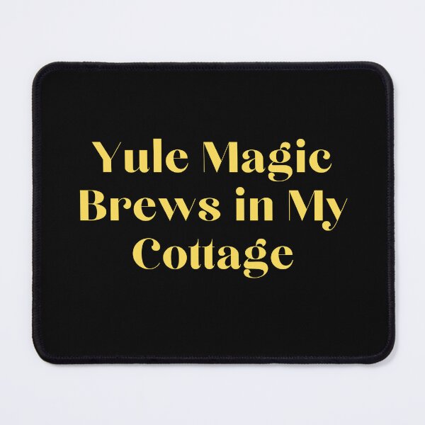 Item preview, Yule Magic Brews in My Cottage – Witchy Winter Typography designed and sold by Fairy Dust Hollow.