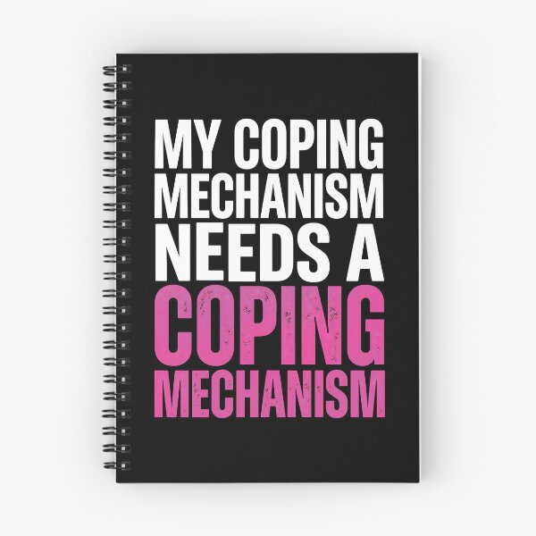 Item preview, My Coping Mechanism Needs a Coping Mechanism Dark Humor designed and sold by Etch-art.