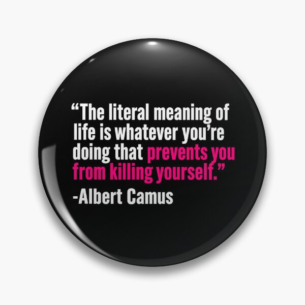 Item preview, Albert Camus Quote | The Meaning of Life | Existential Philosophy designed and sold by bisha.