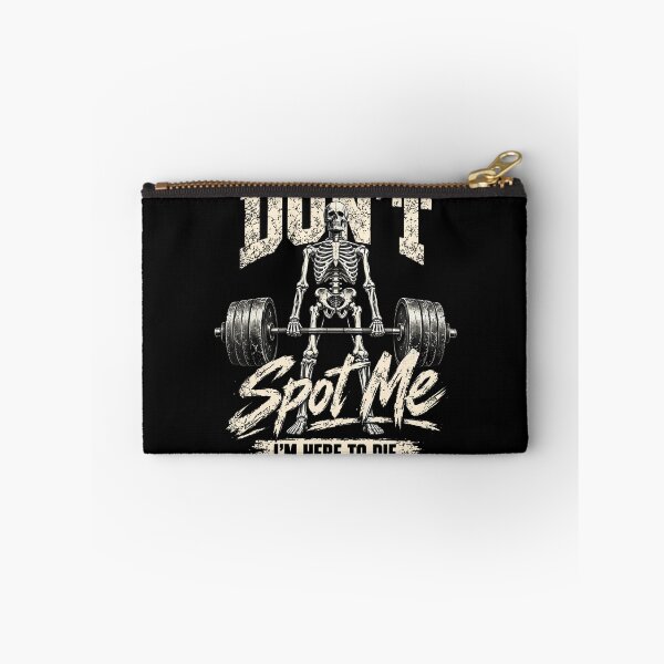 Item preview, Don't Spot Me I'm Here to Die Skeleton Gym Humor designed and sold by NoeValdric.