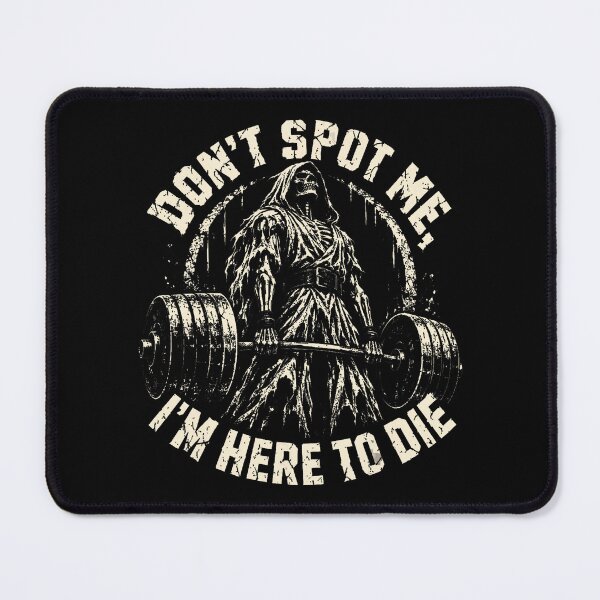 Item preview, Don't Spot Me Grim Reaper Deadlift Gym Humor designed and sold by NoeValdric.