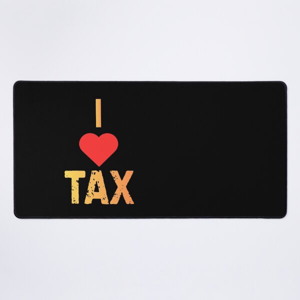 Item preview, I <3 Tax designed and sold by LuxCreations.