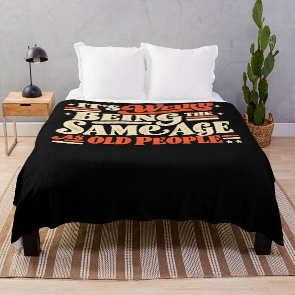 Item preview, It's Weird Being The Same Age As Old People Funny Aging Humor Sarcastic Birthday Quote designed and sold by FolkGraphics.