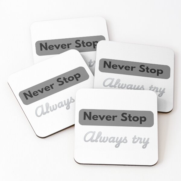 Item preview, Never stop always try  designed and sold by YouYass410.