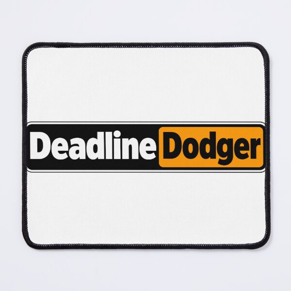 Item preview, Deadline Dodger Engineering Humor Wordmark designed and sold by JAQSCOMICS.