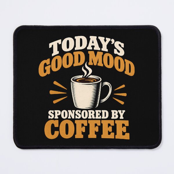 Item preview, Todays Good Mood Sponsored By Coffee Funny Retro Cafe Drinker designed and sold by Photo-Sphere101.