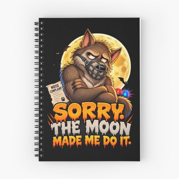 Item preview, Sorry. The Moon Made Me Do It. designed and sold by signshirtz.