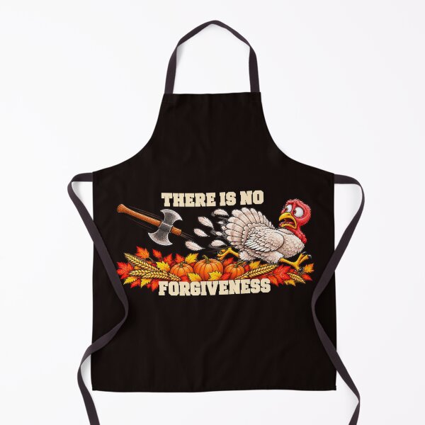 Item preview, Thanksgiving There is No Forgiveness designed and sold by JJShirtz.