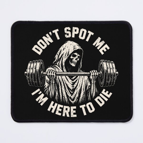 Item preview, Don't Spot Me Grim Reaper Weightlifting Gym Humor designed and sold by NoeValdric.