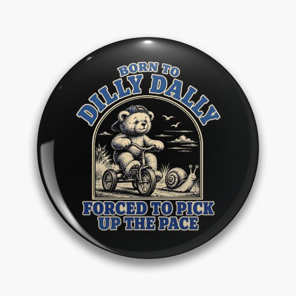 Item preview, Born To Dilly Dally Forced To Pick Up The Pace Funny Relaxed Person Procrastinator Humor designed and sold by FolkGraphics.