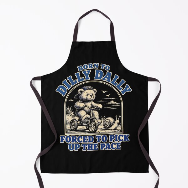 Item preview, Born To Dilly Dally Forced To Pick Up The Pace Funny Relaxed Person Procrastinator Humor designed and sold by FolkGraphics.