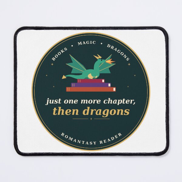 Item preview, Just One More Chapter, Then Dragons designed and sold by JoyfulGate.