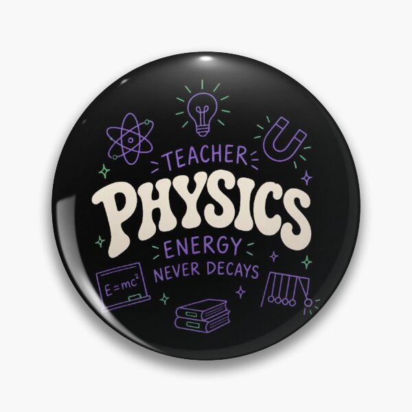 Item preview, Physics Teacher Energy Never Decays Funny Science Quote designed and sold by NoeValdric.