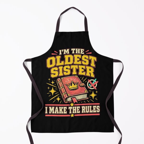 Item preview, I'm The Oldest Sister I Make The Rules Funny Sibling Family Gift designed and sold by FolkGraphics.