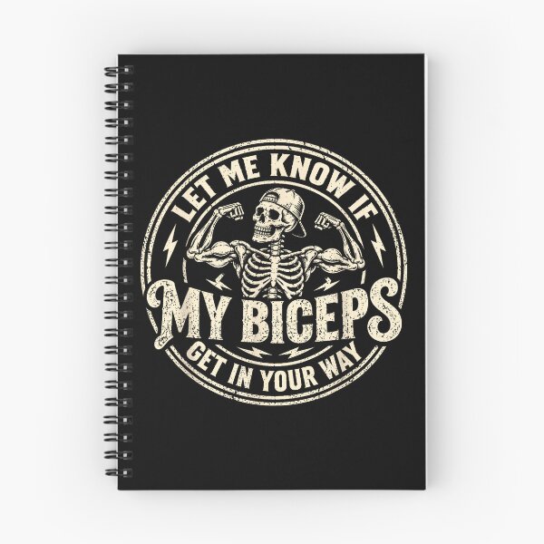 Item preview, Let Me Know If My Biceps Get in Your Way Skeleton Gym Humor designed and sold by NoeValdric.