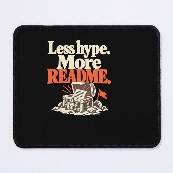 Item preview, Less Hype More README Repo Explorer Design designed and sold by ThreadQuirk.