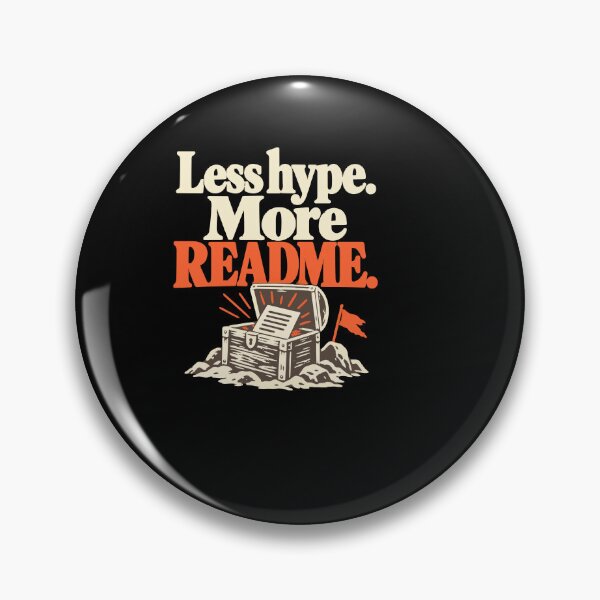 Item preview, Less Hype More README Repo Explorer Design designed and sold by ThreadQuirk.