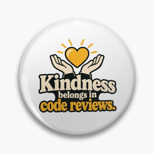 Item preview, Kindness Belongs in Code Reviews T-Shirt designed and sold by ThreadQuirk.