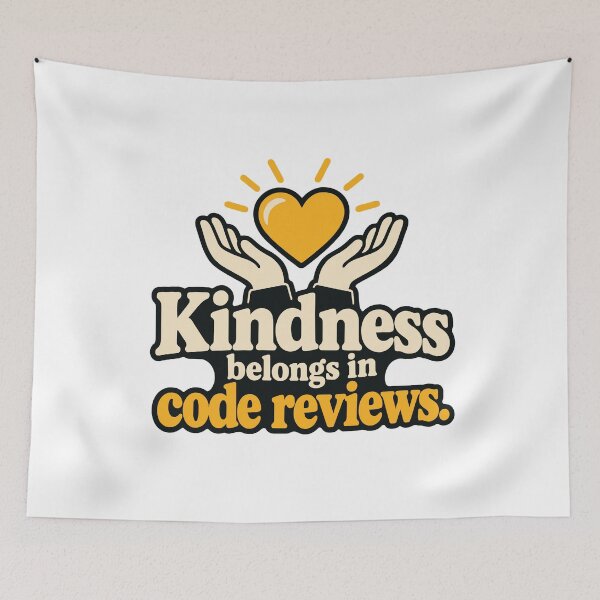 Item preview, Kindness Belongs in Code Reviews T-Shirt designed and sold by ThreadQuirk.