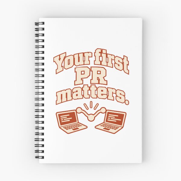 Item preview, Your First PR Matters Open Source Design designed and sold by ThreadQuirk.