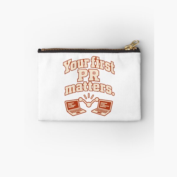 Item preview, Your First PR Matters Open Source Design designed and sold by ThreadQuirk.