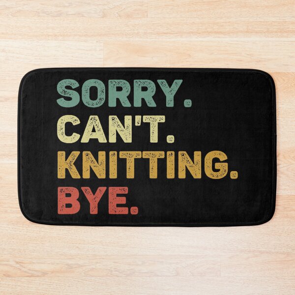 Item preview, Sorry Can't Knitting Bye Retro Funny Knitting designed and sold by RareBunny.