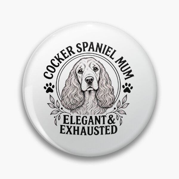 Item preview, Cocker Spaniel Mum Elegant and Exhausted for dog lover designed and sold by Afnan Store.