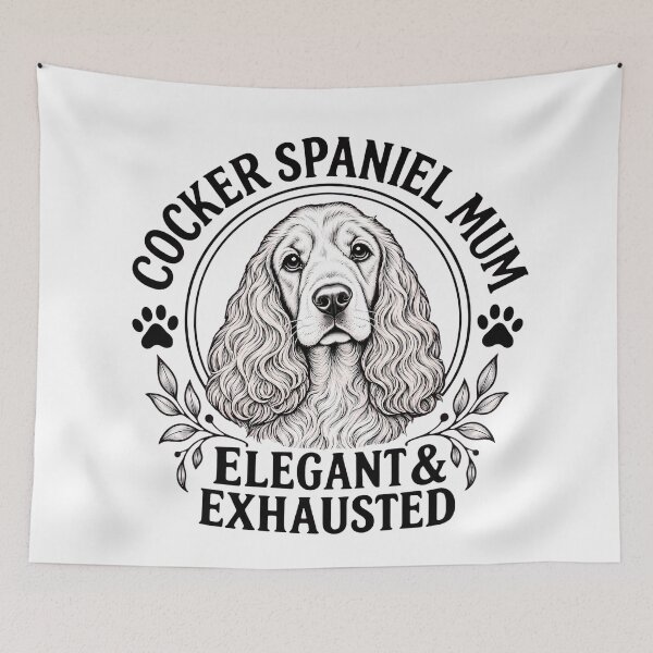 Item preview, Cocker Spaniel Mum Elegant and Exhausted for dog lover designed and sold by Afnan Store.