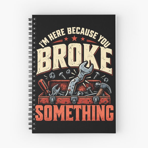 Item preview, I'm Here Because You Broke Something Handyman Repairman Mechanic Fixer designed and sold by FolkGraphics.