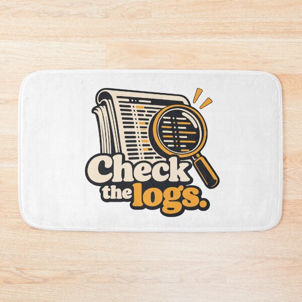 Item preview, Check the Logs Monitoring Graphic designed and sold by ThreadQuirk.
