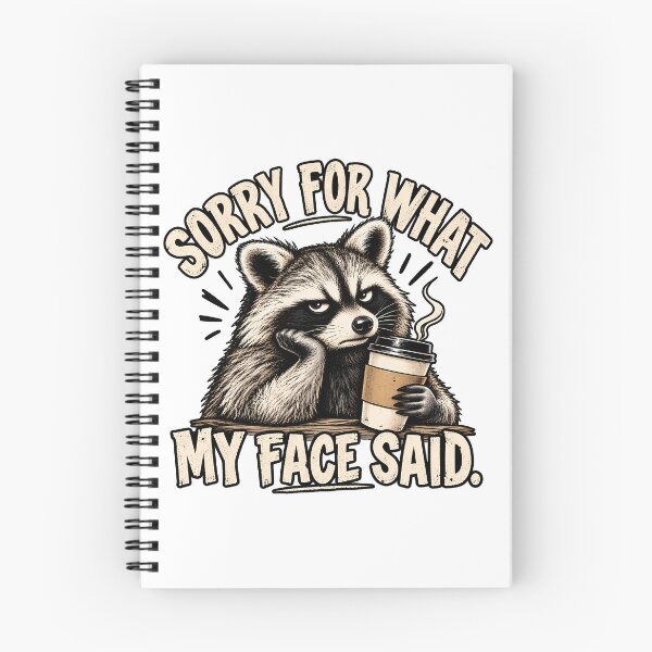 Item preview, Sorry For What My Face Said Funny Raccoon Sarcastic designed and sold by Photo-Sphere101.