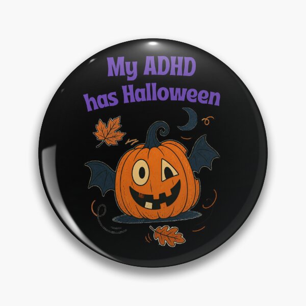 Item preview, My ADHD has Halloween Funny ADHD Halloween Pumpkin designed and sold by T-version.