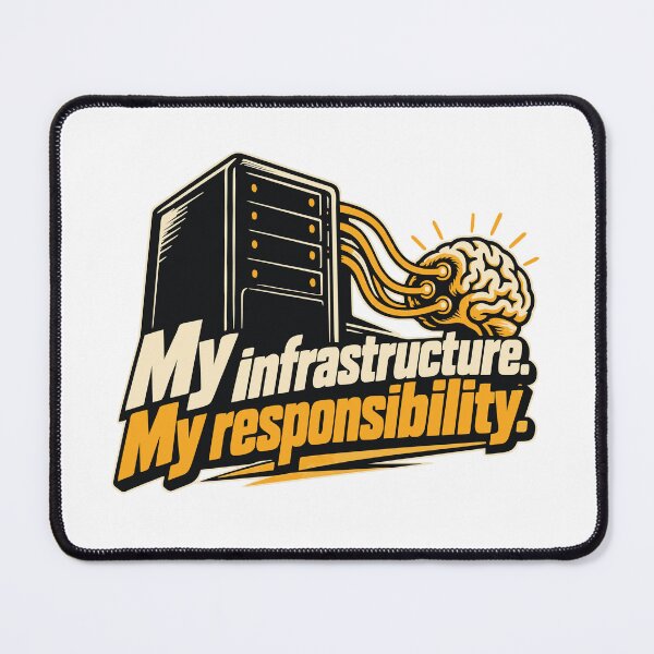 Item preview, My Infrastructure, My Responsibility Server Graphic designed and sold by ThreadQuirk.