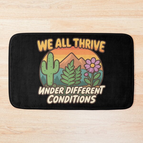 Item preview, We All Thrive Under Different Conditions designed and sold by Positive&FunnyThings.