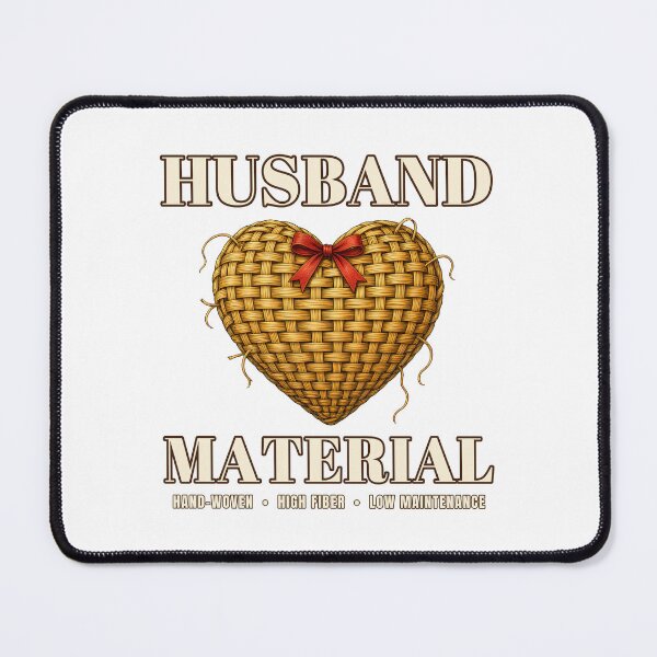 Item preview, Husband Material Hand Woven Wicker Heart Funny designed and sold by RobinHoodShirts.