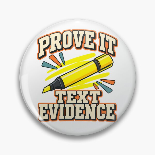 Item preview, Prove It Text Evidence Yellow Highlighter Teacher Education Student designed and sold by Photo-Sphere101.