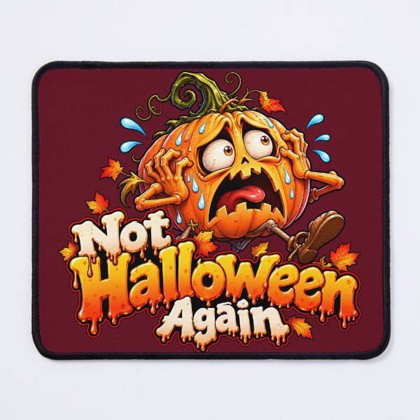 Item preview, Not Halloween Again!. Terrified Pumpkin Humor designed and sold by Epic Serenity.