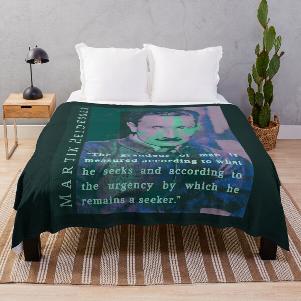 Item preview, Martin Heidegger quote: The grandeur of man is measured according to what he seeks and according to the urgency by which he remains a seeker. designed and sold by artbleed.