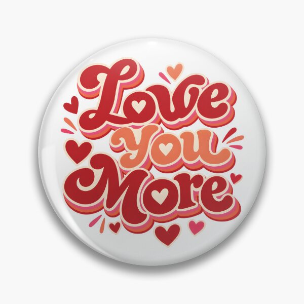 Item preview, Love You More – Romantic Love Quote Typography Design designed and sold by Amsafjol.