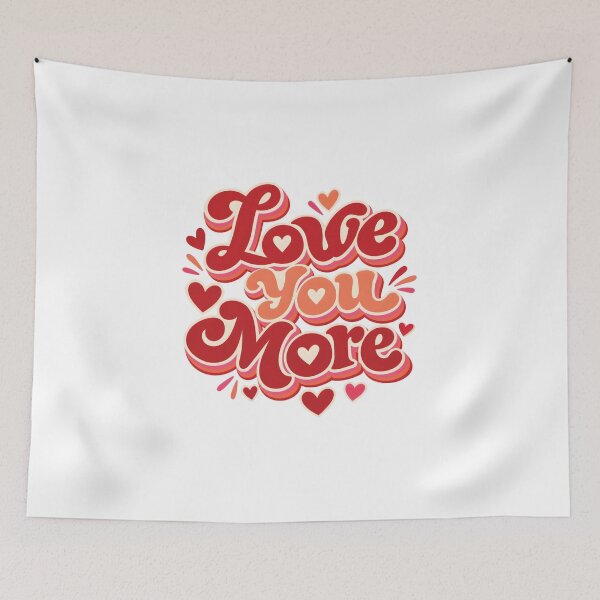 Item preview, Love You More – Romantic Love Quote Typography Design designed and sold by Amsafjol.