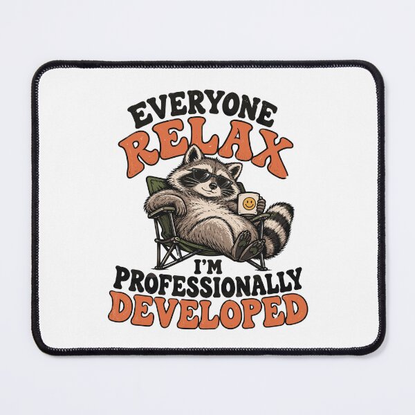Item preview, Everyone Relax I'm Professionally Developed designed and sold by J-Style-Design.