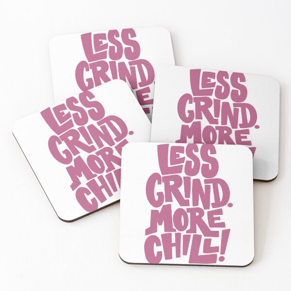 Item preview, Less Grind More Chill designed and sold by andry01.