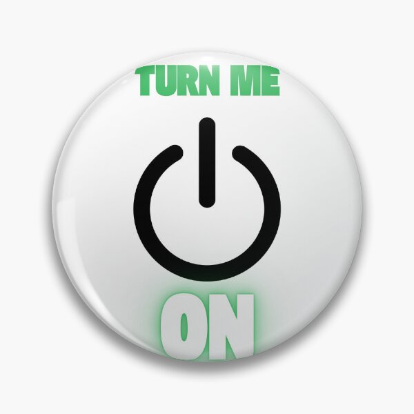 Item preview, Turn Me On designed and sold by MightyWares.