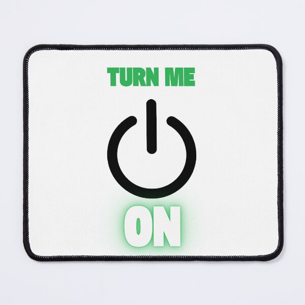 Item preview, Turn Me On designed and sold by MightyWares.