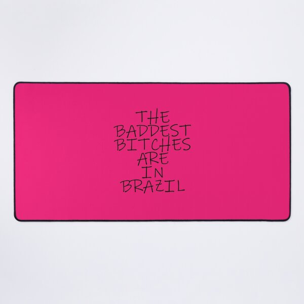 Item preview, The baddest bitches are in BRAZIL designed and sold by Gemini-SA.