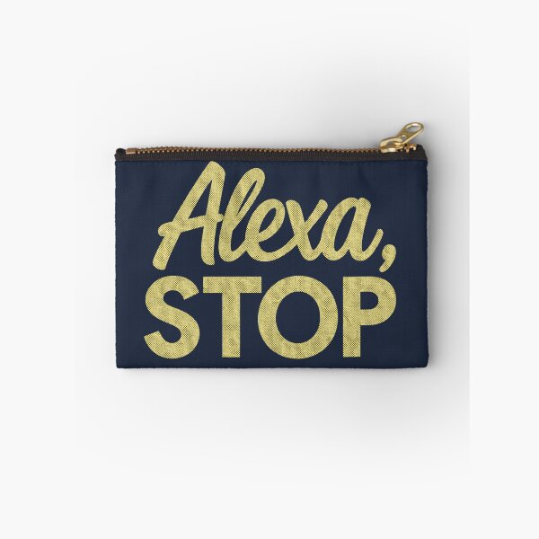 Item preview, Funny Alexa Stop Text Art - Relatable Tech Humor designed and sold by TheDisloyalists.