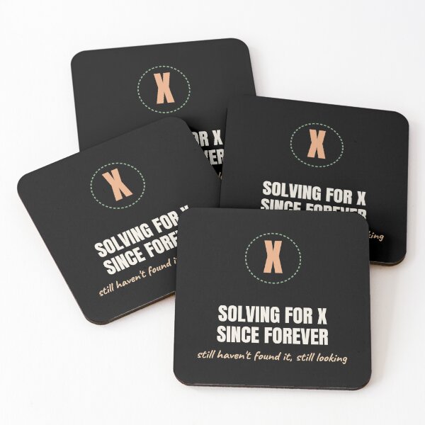 Item preview, Solving For X Since Forever Funny Algebra Pun designed and sold by The Cozy Design Studio.