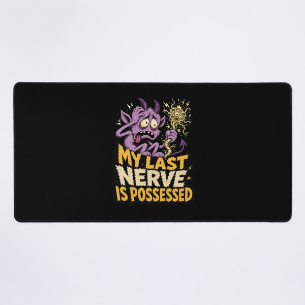 Item preview, My Last Nerve is Possessed designed and sold by Sonic Nova Studios.