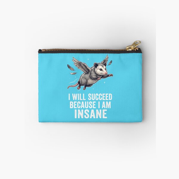 Item preview, I will succeed because I am insane - Flying opossum designed and sold by ParadoxParadox.