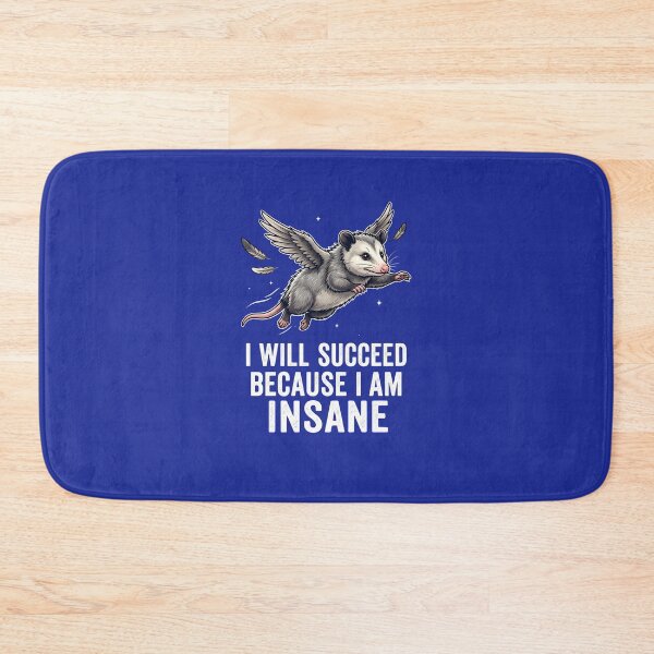 Item preview, I will succeed because I am insane - Flying opossum designed and sold by ParadoxParadox.